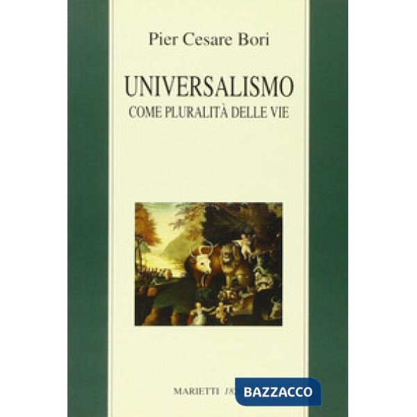 Universalismo come pluralità delle vie