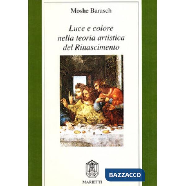 Luce e colore nella teoria artistica del Rinascimento