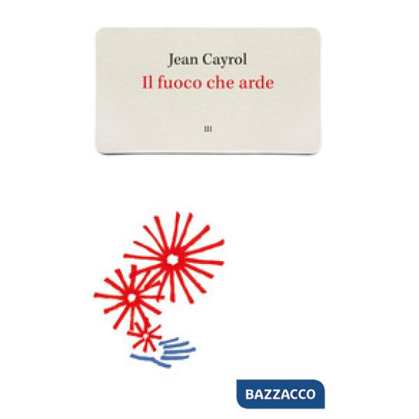 Fuoco che arde (Il). Vol. 3