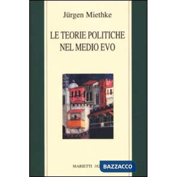 Teorie politiche nel Medioevo (Le)