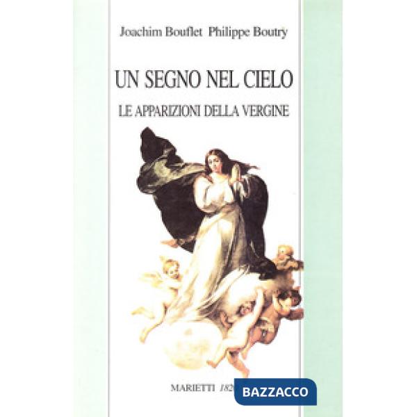 Segno nel cielo. Le apparizioni della Vergine (Un)