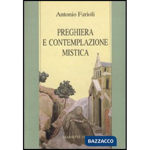 Preghiera e contemplazione mistica. Per una antropologia della preghiera