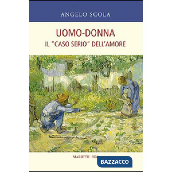 Uomo-donna. Il «caso serio» dell'amore