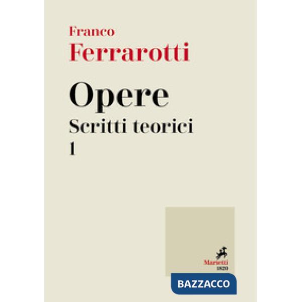 Opere. Scritti teorici. Vol. 1