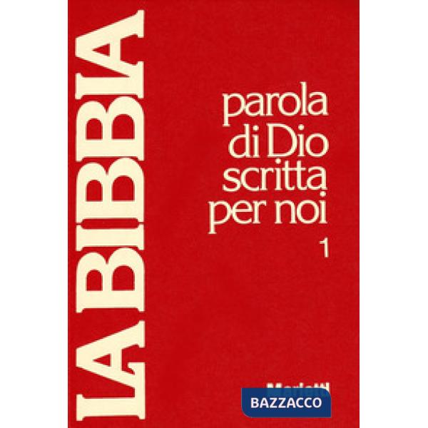 Bibbia. Parola di Dio scritta per noi (La)