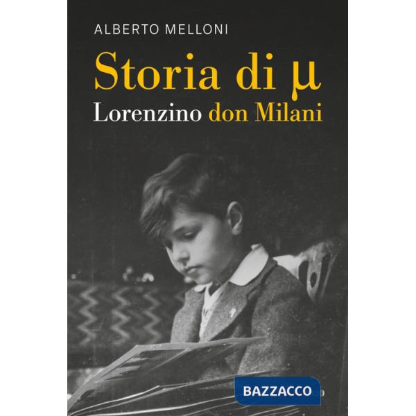 Storia di Mi ovvero Lorenzino don Milani