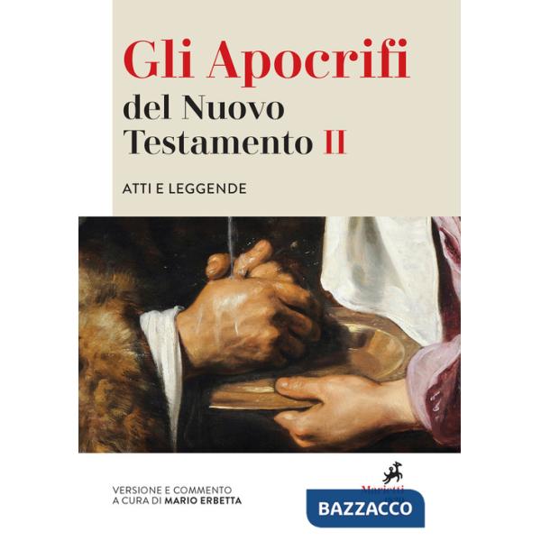 Apocrifi del Nuovo Testamento (Gli). Vol. 2: Atti e leggende