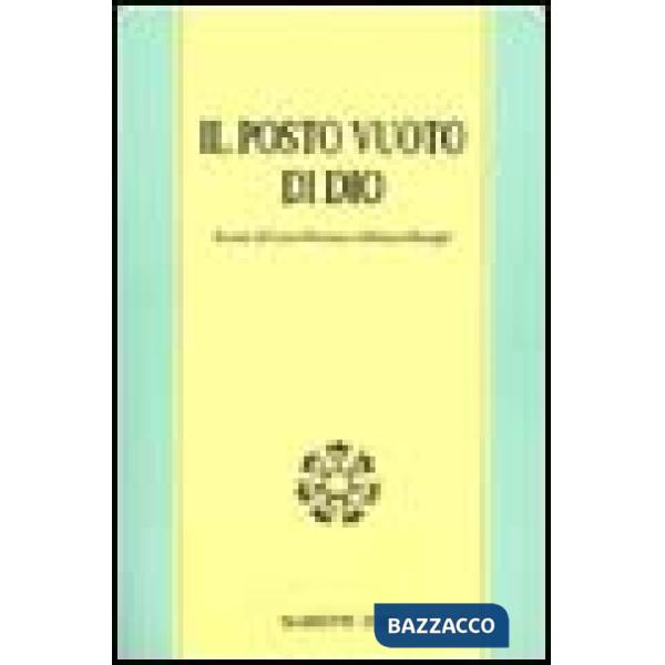 Posto vuoto di Dio (Il)
