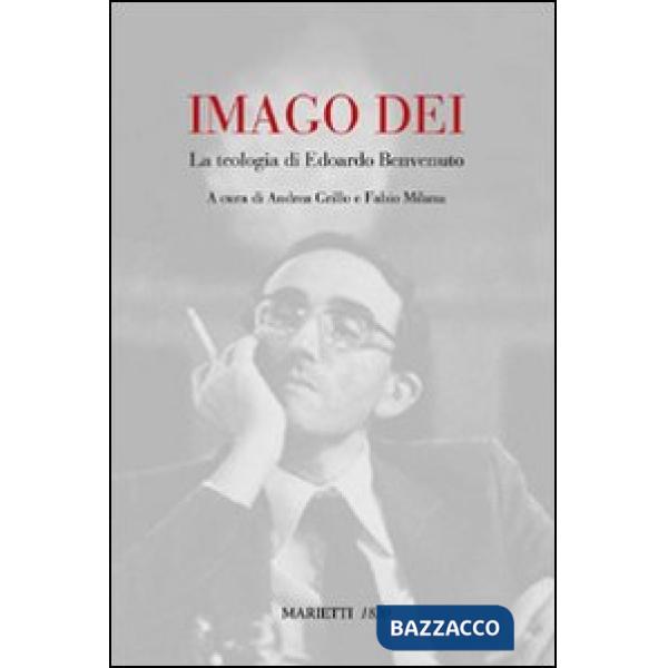 Imago Dei. La teologia di Edoardo Benvenuto