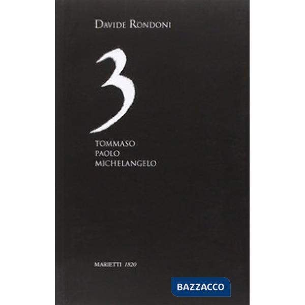 3. Tommaso, Paolo, Michelangelo