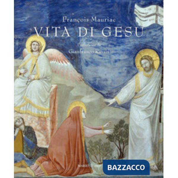 Vita di Gesù. Con 40 tavole del Beato Angelico. Ediz. illustrata