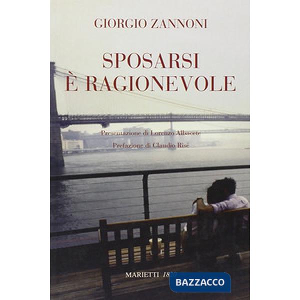 Sposarsi è ragionevole