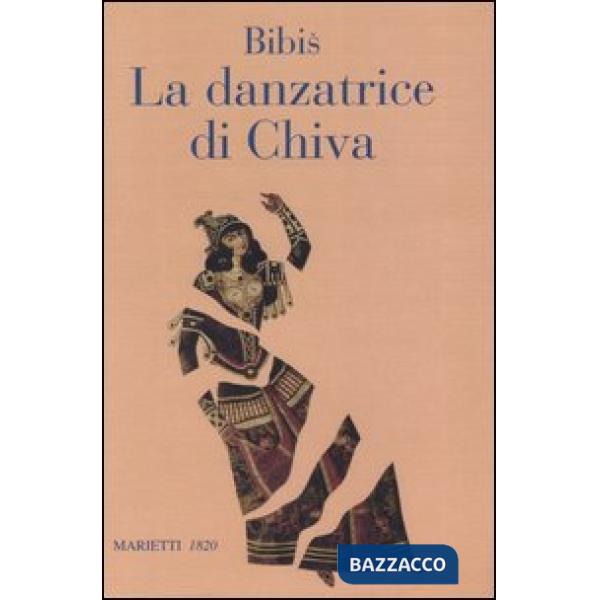 Danzatrice di Chiva. Storia di un'anima semplice (La)