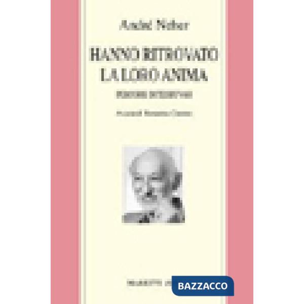 Hanno ritrovato la loro anima. Percorsi di teshuvah