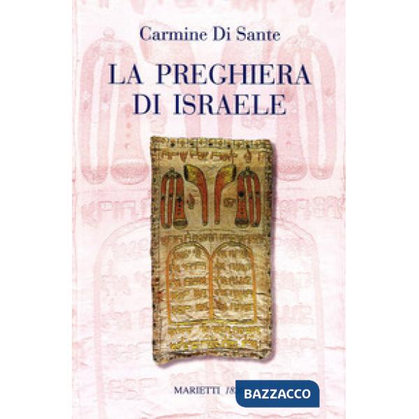 Preghiera di Israele. Alle origini della liturgia cristiana (La)