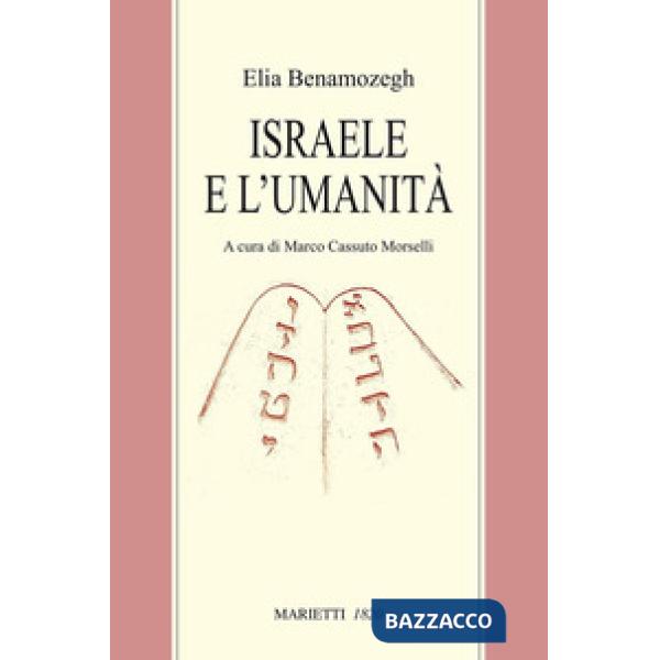 Israele e l'umanità. Studio sul problema della religione universale