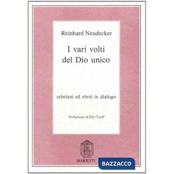 Vari volti del Dio unico. Cristiani ed ebrei in dialogo (I)