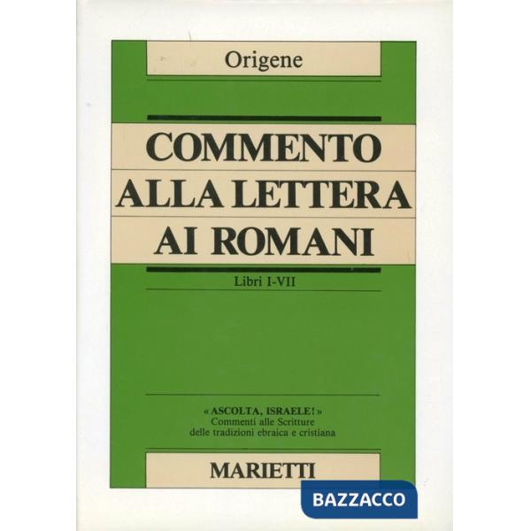 Commento alla Lettera ai Romani. Libri I-VI