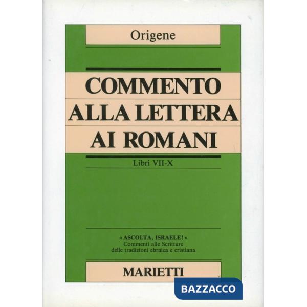 Commento alla Lettera ai Romani. Libri VII-X