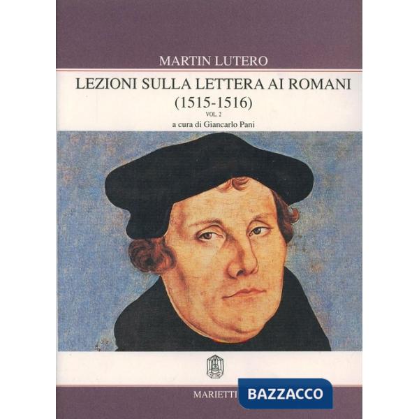 Lezioni sulla Lettera ai Romani. Vol. 2: (1515-1516)
