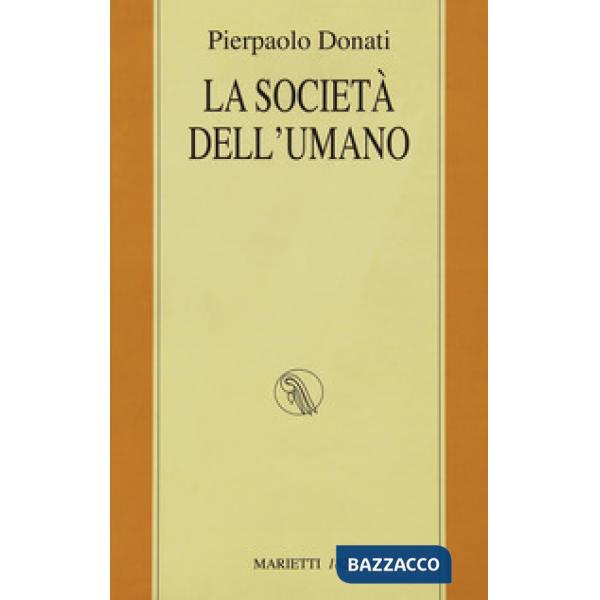 Società dell'umano (La)
