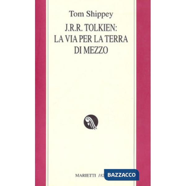 J.R.R. Tolkien: la via per la Terra di mezzo
