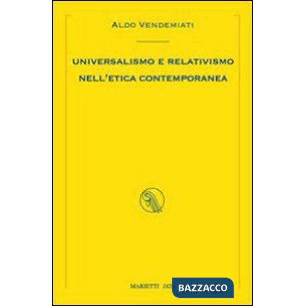 Universalismo e relativismo nell'etica contemporanea
