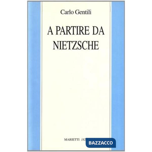 A partire da Nietzsche
