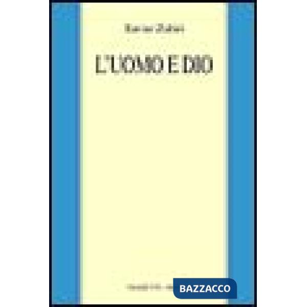 Uomo e Dio (L')