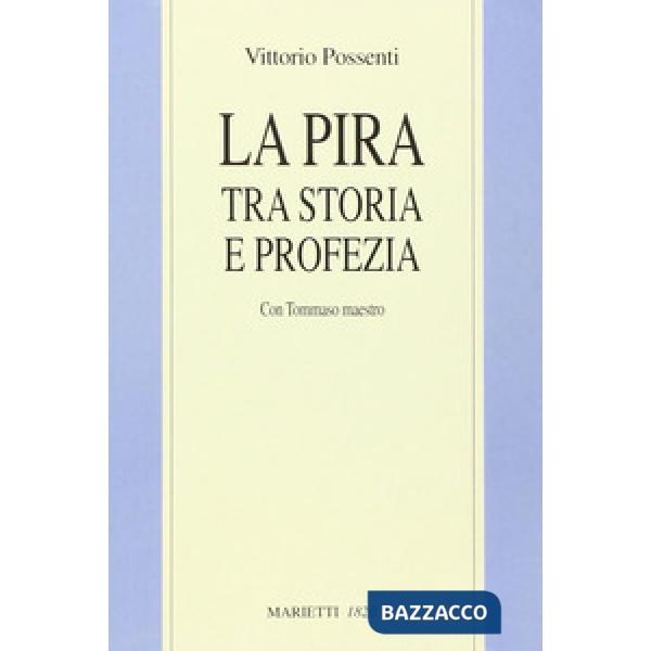La Pira tra storia e profezia. Con Tommaso maestro