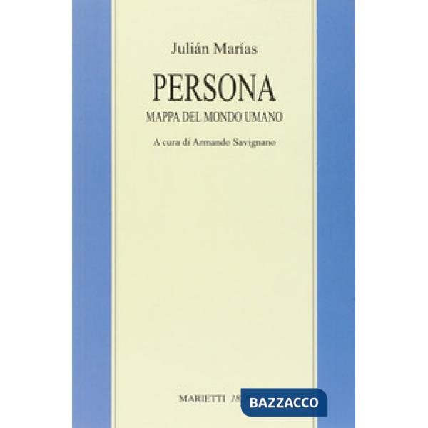 Persona. Mappa del mondo umano