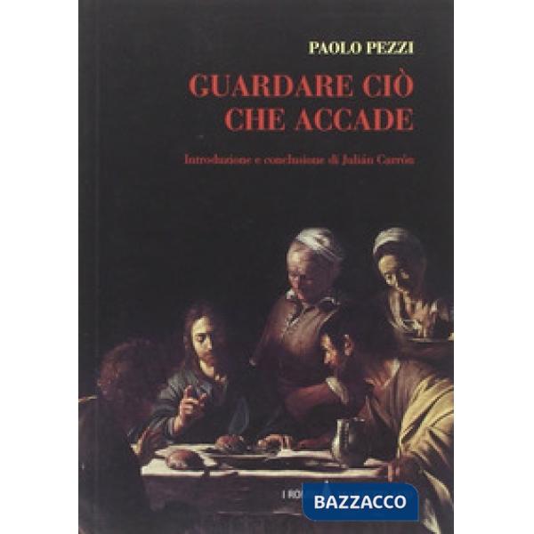 Guardare ciò che accade