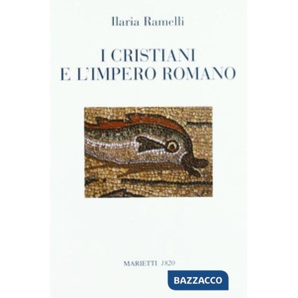 Cristiani e l'impero romano (I)