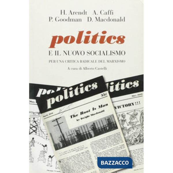 Politics e il nuovo socialismo. Per una critica radicale del marxismo