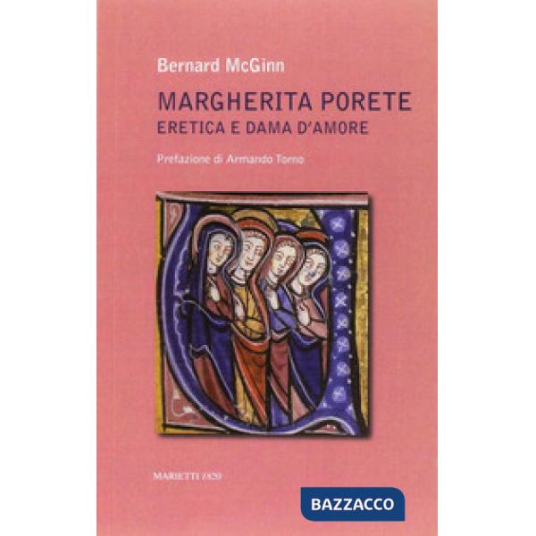 Margherita Porete. Eretica e dama d'amore