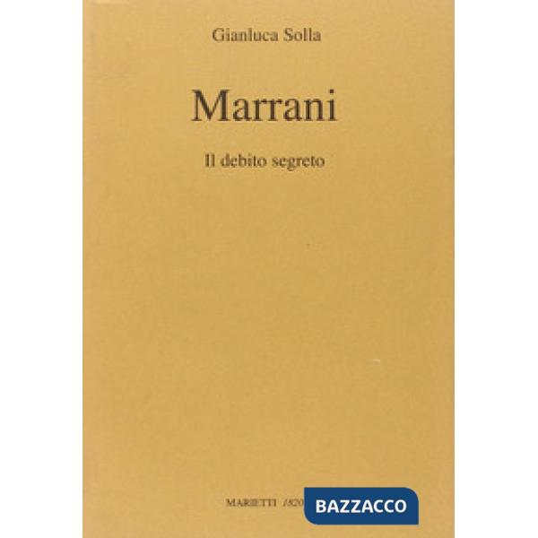 Marrani. Il debito segreto