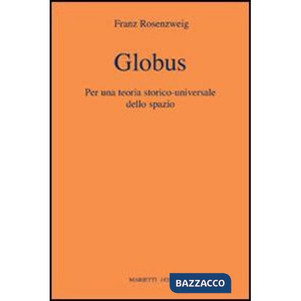 Globus. Per una teoria storico-universale dello spazio