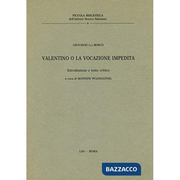 Valentino o la vocazione impedita