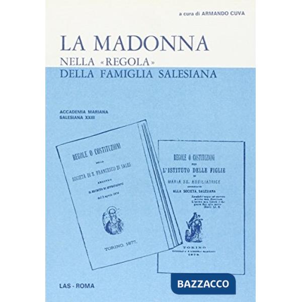 Madonna nella regola della famiglia salesiana (La)