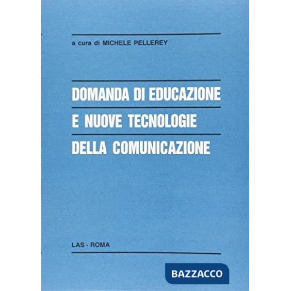 Domanda di educazione e nuove tecnologie della comunicazione