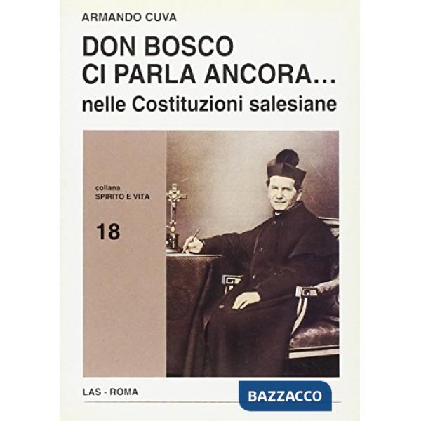 Don Bosco ci parla ancora... Nelle costituzioni salesiane