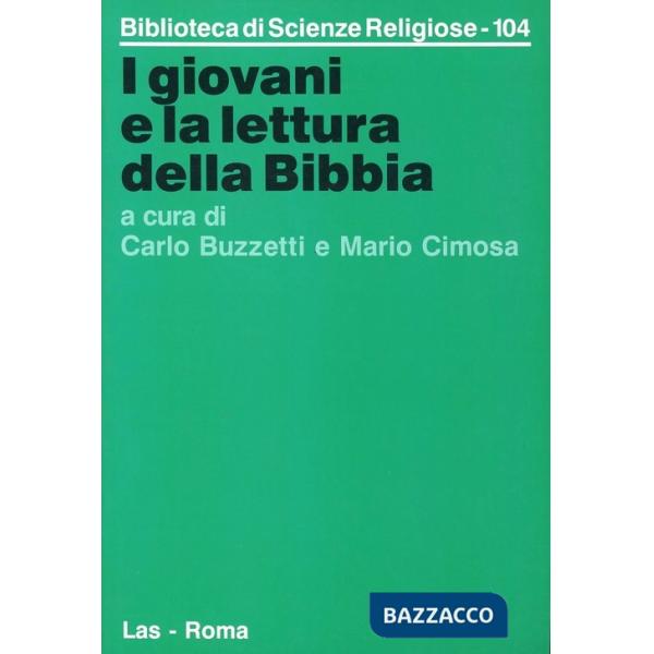 Giovani e la lettura della Bibbia. Orientamenti e proposte (I)
