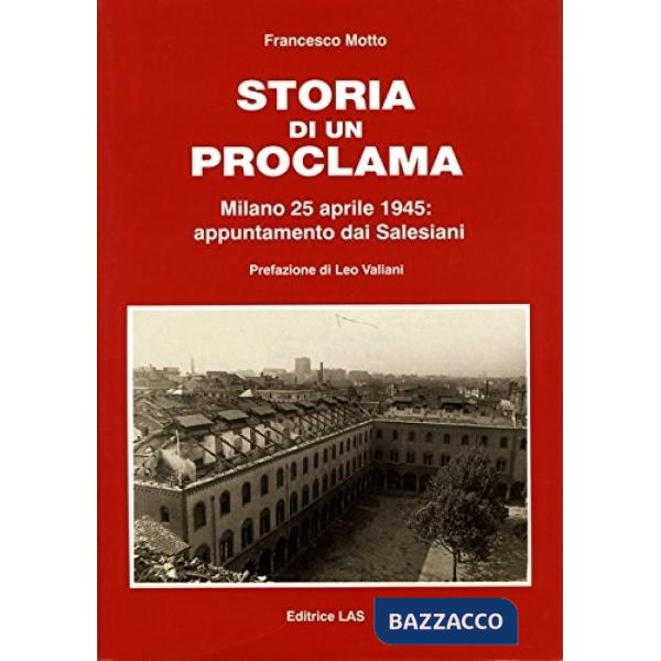 Storia di un proclama (Milano, 25 aprile 1945): appuntamento dai salesiani