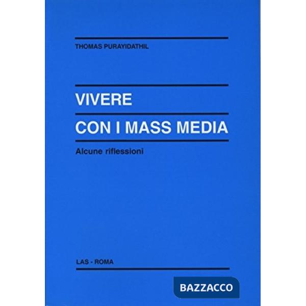 Vivere con i mass media. Alcune riflessioni