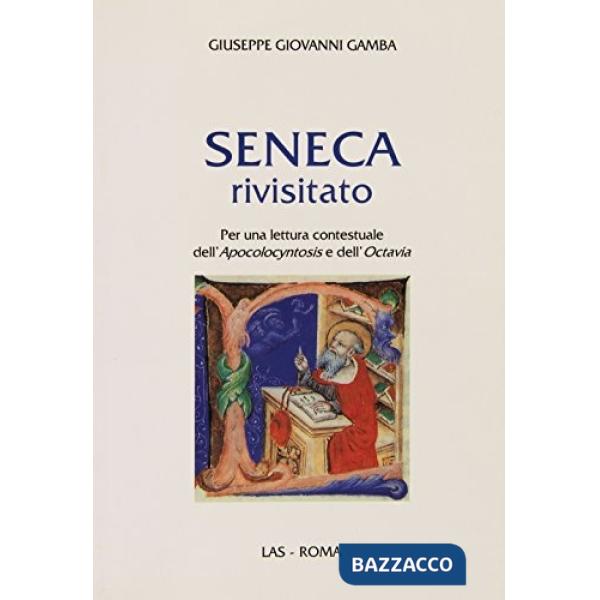 Seneca rivisitato. Per una lettura contestuale dell'Apocolocyntosis e dell'Octavia