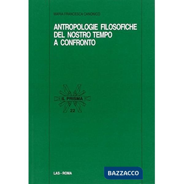 Antropologie filosofiche del nostro tempo a confronto