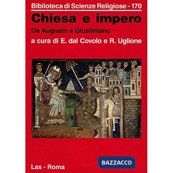 Chiesa e impero. Da Augusto a Giustiniano