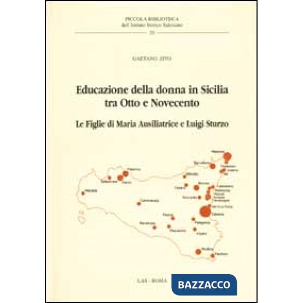 Educazione della donna in Sicilia tra Otto e Novecento. Le Figlie di Maria Ausiliatrice e Luigi Sturzo