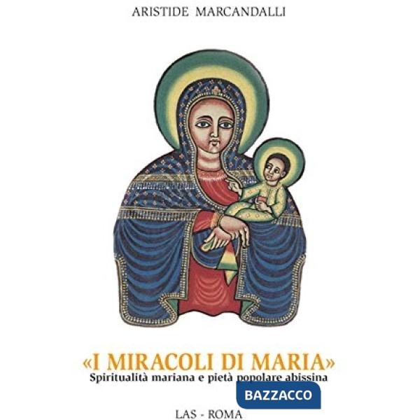 Miracoli di Maria. Spiritualità mariana e pietà popolare abissina (I)