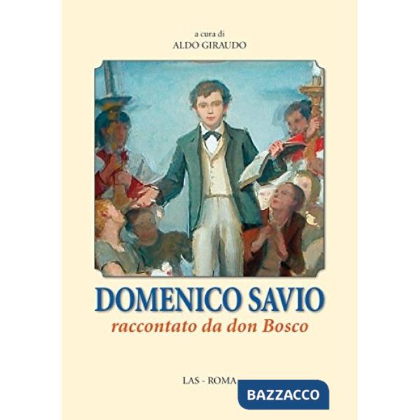 Domenico Savio raccontato da don Bosco